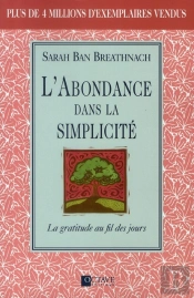 L'Abondance Dans La Simplicité ; La Gratitude Au Fil Des Jours