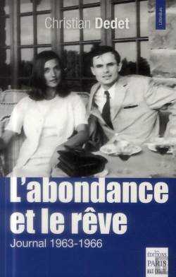 Bertrand.pt - L'Abondance Et Le Rêve ; Journal 1963-1966