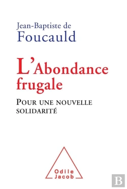 Bertrand.pt - L'Abondance Frugale ; Pour Une Nouvelle Solidarité