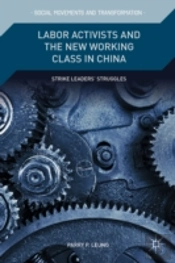 Labor Activists And The New Working Class In China