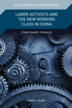 Bertrand.pt - Labor Activists And The New Working Class In China