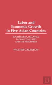 Labor And Economic Growth In Five Asian Countries
