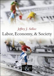 Labor, Economy, And Society