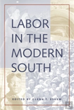 Bertrand.pt - Labor In The Modern South