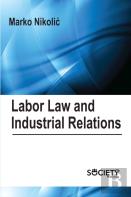Labor Law And Industrial Relations