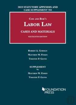Bertrand.pt - Labor Law, Cases And Materials, 2019 Statutory Appendix And Case Supplement