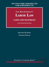 Labor Law, Cases And Materials, 2022 Statutory Appendix And Case Supplement