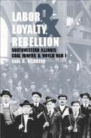 Labor, Loyalty, And Rebellion