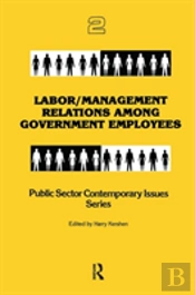 Labor/Management Relations Among Government Employees
