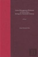 Labor-Management Relations In Puerto Rico During The Twentieth Century