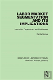 Labor Market Segmentation And Its Implications