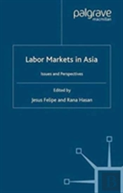 Labor Markets In Asia