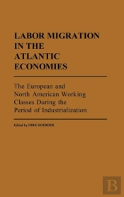 Labor Migration In The Atlantic Economies
