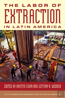 Bertrand.pt - Labor Of Extraction In Latin America