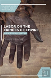 Labor On The Fringes Of Empire