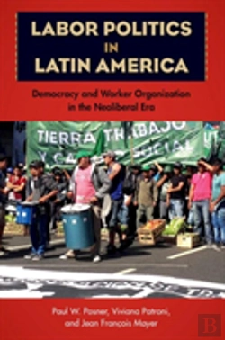 Bertrand.pt - Labor Politics In Latin America