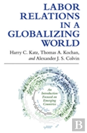 Labor Relations In A Globalizing World