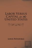 Labor Versus Capital In The United States