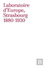 Laboratoire D'Europe ; Strasbourg ; 1880-1930