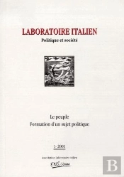 Laboratoire Italien. Politique Et Societe, N 1/2001. Le Peuple. Forma Tion D'Un Sujet Politique