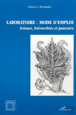 Bertrand.pt - Laboratoire ; Mode D'Emploi ; Science, Hierarchies Et Pouvoirs