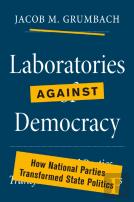 Laboratories Against Democracy