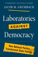 Laboratories Against Democracy
