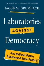 Laboratories Against Democracy
