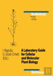 Laboratory Guide For Cellular And Molecular Plant Biology
