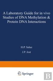 Laboratory Guide For In Vivo Studies Of Dna Methylation And Protein/Dna Interactions
