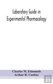 Laboratory Guide In Experimental Pharmacology