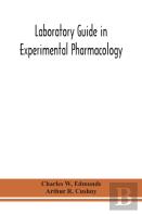 Laboratory Guide In Experimental Pharmacology