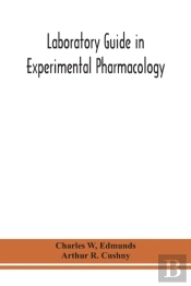 Laboratory Guide In Experimental Pharmacology