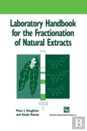 Laboratory Handbook For The Fractionation Of Natural Extracts