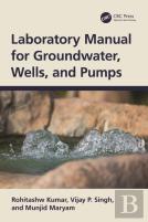 Laboratory Manual For Groundwater, Wells, And Pumps