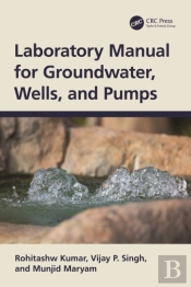 Laboratory Manual For Groundwater, Wells, And Pumps