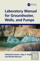 Laboratory Manual For Groundwater, Wells, And Pumps