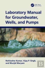 Laboratory Manual For Groundwater, Wells, And Pumps
