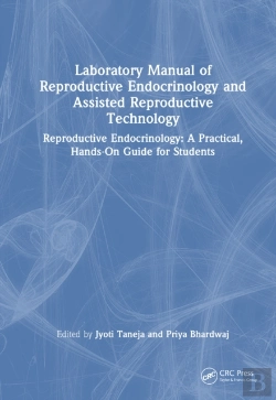 Bertrand.pt - Laboratory Manual Of Reproductive Biology And Assisted Reproductive Technologies