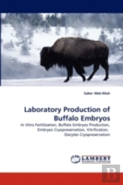 Laboratory Production Of Buffalo Embryos