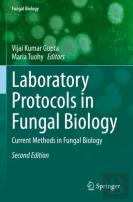Laboratory Protocols In Fungal Biology