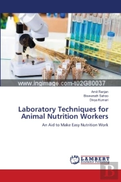 Laboratory Techniques For Animal Nutrition Workers