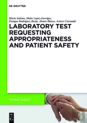 Laboratory Test Requesting Appropriateness And Patient Safety