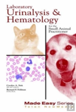 Bertrand.pt - Laboratory Urinalysis And Hematology For The Small Animal Practitioner