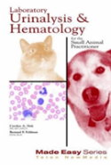 Laboratory Urinalysis And Hematology For The Small Animal Practitioner