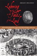 Laboring In The Fields Of The Lord