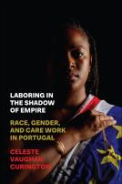 Laboring In The Shadow Of Empire