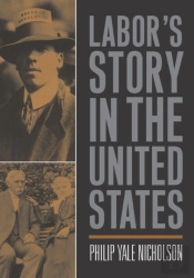 Labor'S Story In The United States