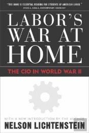 Labor'S War At Home