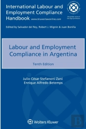 Labour And Employment Compliance In Argentina